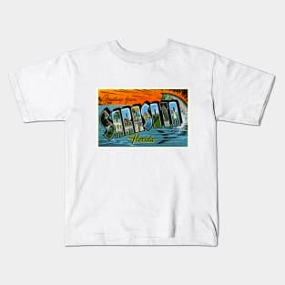 Greetings from Sarasota, Florida - Vintage Large Letter Postcard Kids T-Shirt